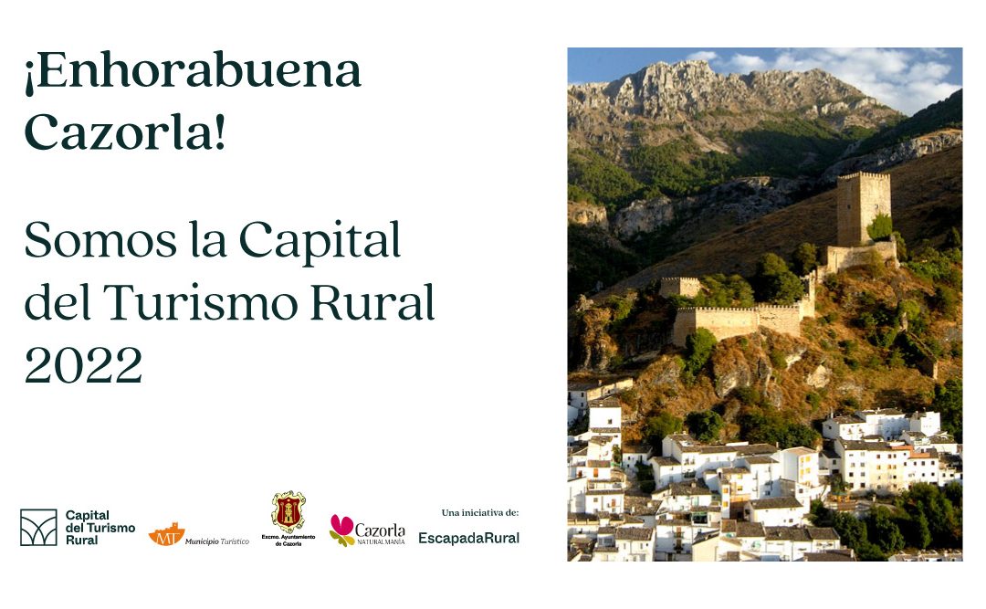 Cazorla (Jaén) se hace con el título de Capital del Turismo Rural 2022